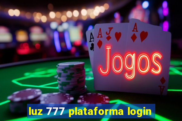 luz 777 plataforma login